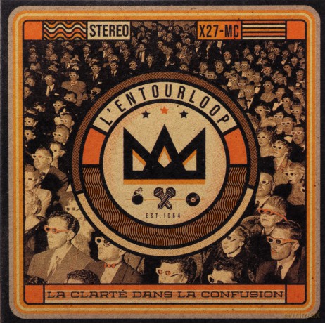 L'Entourloop: La Clarte Dans La Confusion [CD]