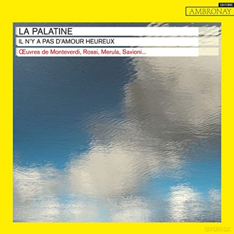 Giovanni Kapsberger (1580-1651): La Palatine - Il n'y pas d'amour heureux [CD]