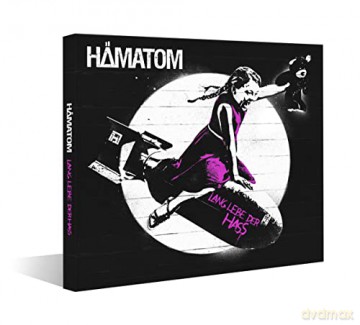 Hamatom: Lang lebe der Hass (Limited) [CD]