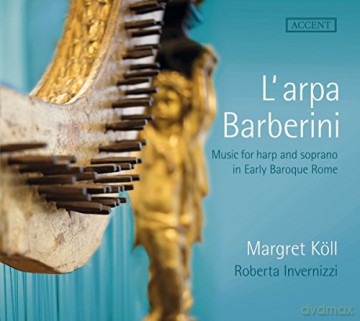 Girolamo Frescobaldi (1583-1643): L'arpa Barberini - Music for Harp and Soprano in Early Baroque Rome [CD]
