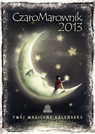 Czaromarownik 2013. Kalendarz Magiczny [KSIĄŻKA]
