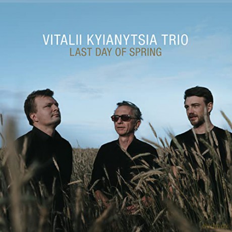 Vitalii Kyianytsia: Last Day Of Spring [CD]