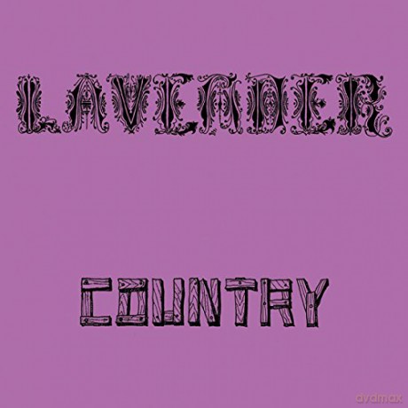 Lavender Country: Lavender Country [CD]