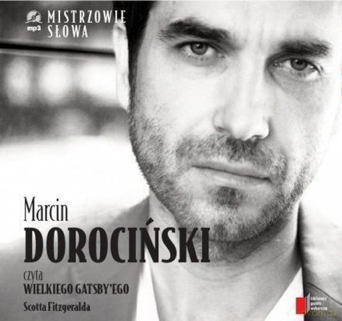 Mistrzowie Słowa II: 06 Marcin Dorociński: Wielki Gatsby - Scott Fitzgerald (digibook) [AUDIOBOOK] [CD]