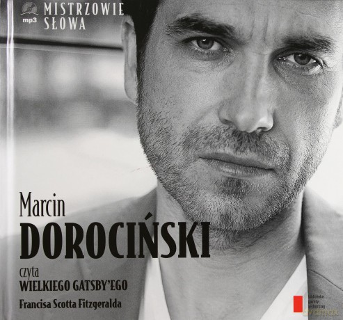 Mistrzowie Słowa II: 06 Marcin Dorociński: Wielki Gatsby - Scott Fitzgerald (digibook) [AUDIOBOOK] [CD]