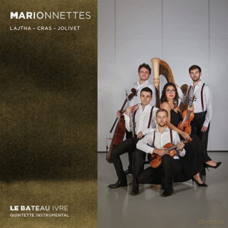 Laszlo Lajtha (1892-1963): Le Bateau Ivre - Marionnettes [CD]