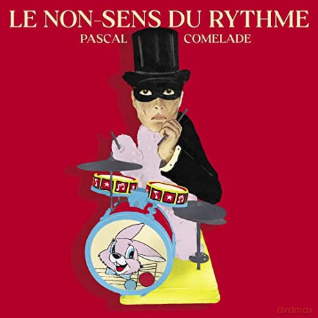 Pascal Comelade: Le Non-Sens Du Rythme [CD]