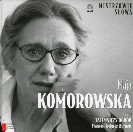 Mistrzowie Słowa II: 07 Maja Komorowska: Tajemniczy Ogród - Frances Hodgson Burnett (digibook) [AUDIOBOOK] [CD]