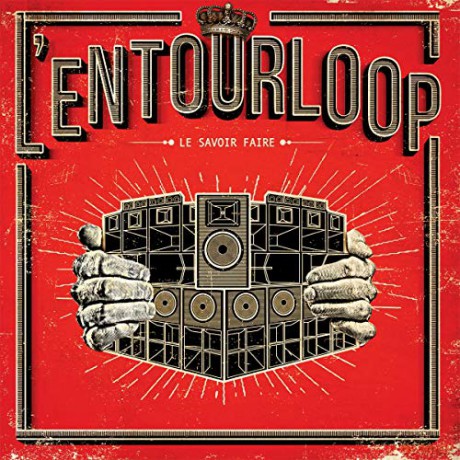 L'Entourloop: Le Savoir Faire [CD]