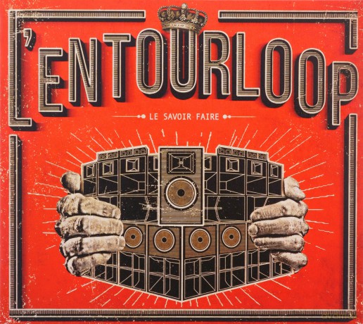 L'Entourloop: Le Savoir Faire [CD]