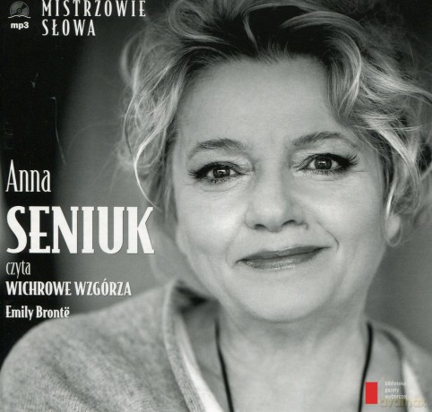 Mistrzowie Słowa II: 11 Anna Seniuk: Wichrowe Wzgórza - Emily Bronte (digibook) [AUDIOBOOK] [CD]