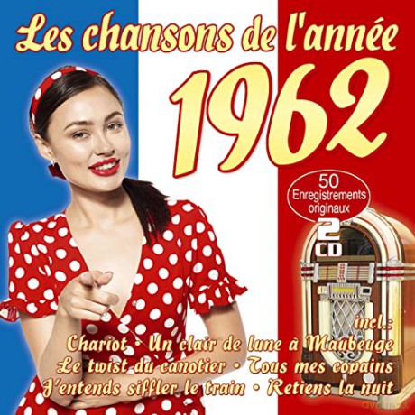 Les Chansons De L'Annee 1962 [2CD]