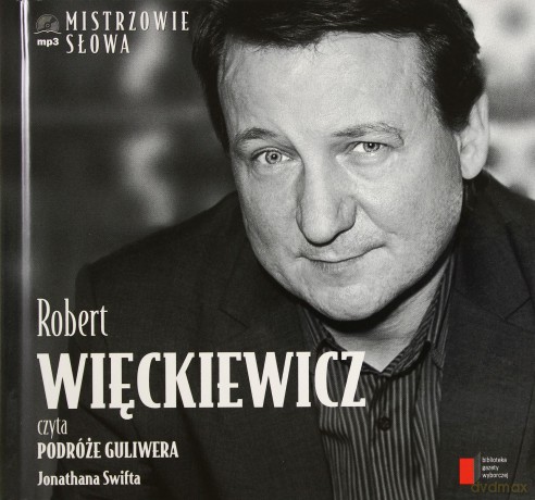 Mistrzowie Słowa II: 15 Robert Więckiewicz: Podróże Guliwera - John Swift (digibook) [AUDIOBOOK] [CD]