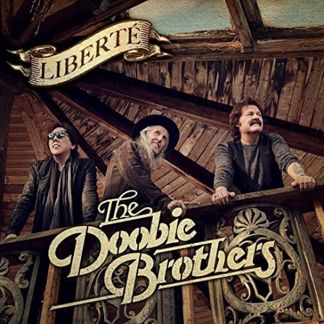 The Doobie Brothers: Liberte [CD]