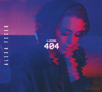 Alexa Feser: Liebe 404 [CD]