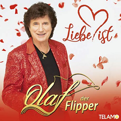 Olaf Der Flipper (Olaf Malolepski): Liebe ist [CD]