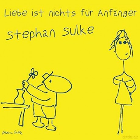 Stephan Sulke: Liebe ist nichts fur Anfnger [CD]