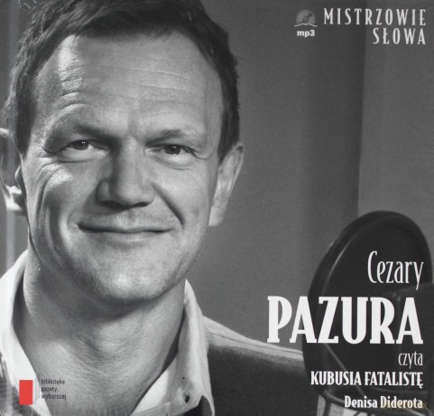 Mistrzowie Słowa II: 18 Cezary Pazura: Kubuś Fatalista - Denis Diderot (digibook) [AUDIOBOOK] [CD]