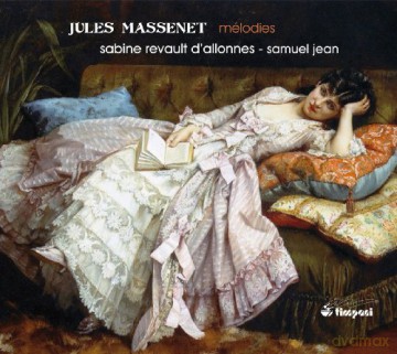 Jules Massenet (1842-1912): Lieder [CD]