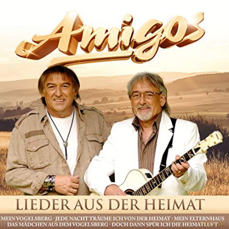Die Amigos: Lieder aus der Heimat [CD]