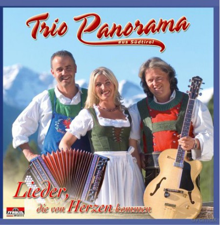 Trio Panorama aus Sudtirol: Lieder, die von Herzen kommen [CD]