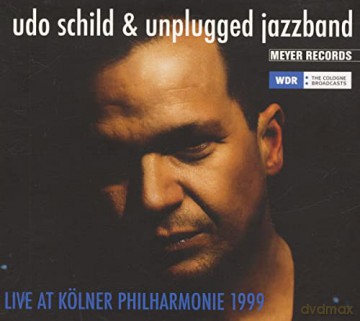 Udo Schild: Live At Kślner Philharmonie 1999 [CD]