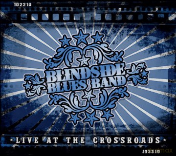 Blindside Blues Band: Live At The Crossroads 2010 [CD]