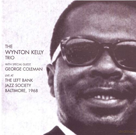 Wynton Kelly (1931-1971): Live At The Left Bank Jazz Society, Baltimore [2CD]