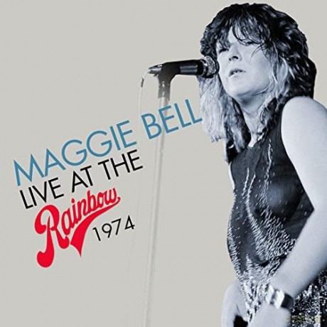 Maggie Bell: Live At The Rainbow 1974 [CD]
