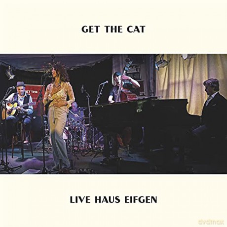 Get The Cat: Live Haus Eifgen 2020 [CD]