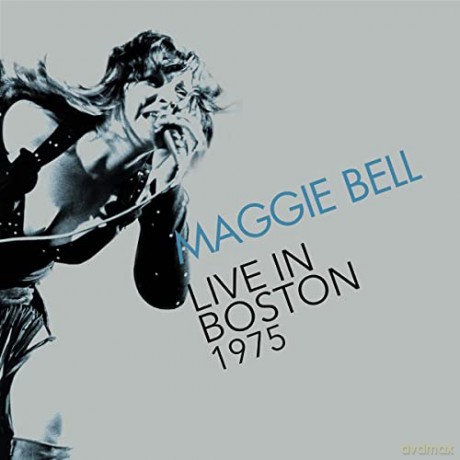 Maggie Bell: Live In Boston 1975 [CD]