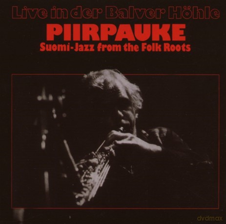Piirpauke: Live in der Balver Hśhle - Suomi Jazz [CD]