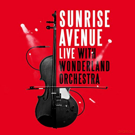 Sunrise Avenue: Live With Wonderland Orchestra [2CD]