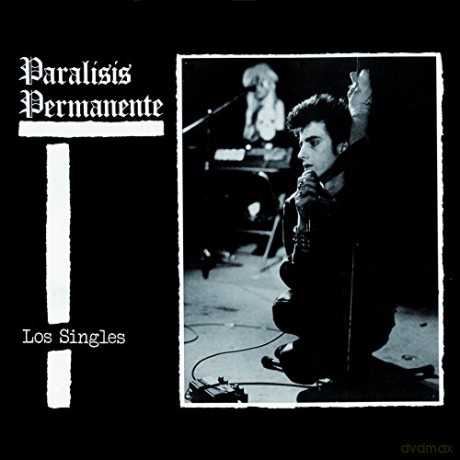 Paralisis Permanente: Los Singles [CD]