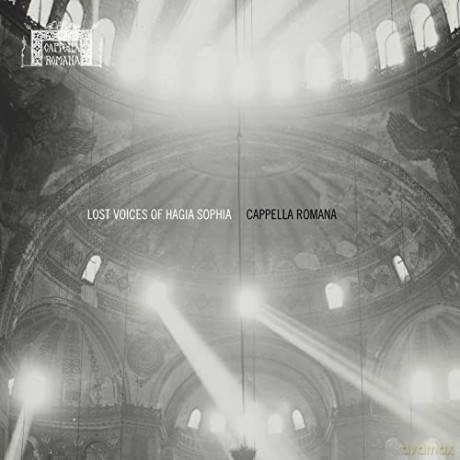 Lost Voices of Hagia Sophia - Medieval Byzantine Chant sung in the virtual Acoustic of Hagia Sophia [2CD]
