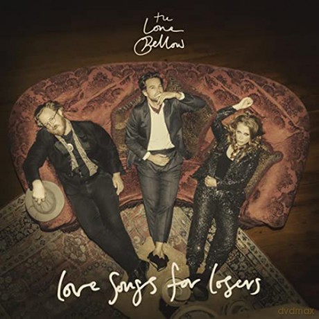 The Lone Bellow: Love Songs For Losers [CD]