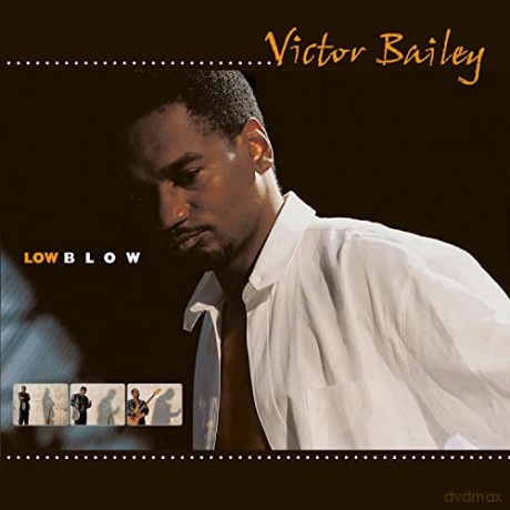 Victor Bailey (1960-2016): Low Blow [CD]
