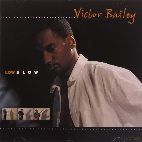 Victor Bailey (1960-2016): Low Blow [CD]