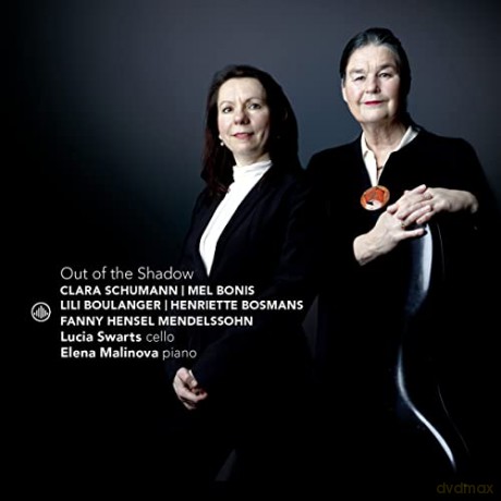 Clara Schumann (1819-1896): Lucia Swarts - Out of the Shadow [CD]
