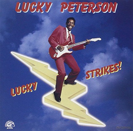 Lucky Peterson: Lucky Strikes! [CD]