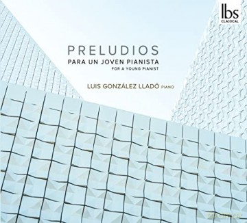 Jose Luis Campana: Luis Gonzelez Llado - Preludios [CD]