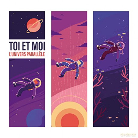 Toi Et Moi: L'Univers Parallle [CD]