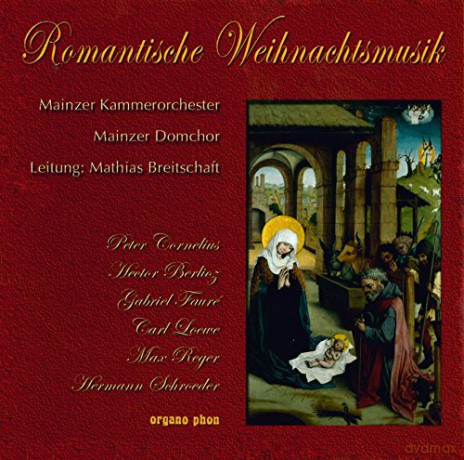 Peter Cornelius (1824-1874): Mainzer Domchor - Romantische Weihnachtsmusik [CD]