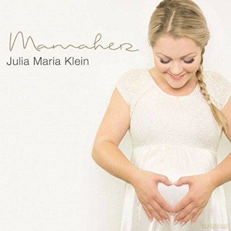 Julia Maria Klein: Mamaherz [CD]
