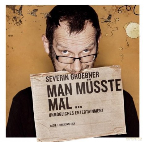 Severin Groebner: Man musste mal... [CD]