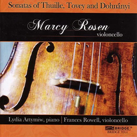 Ludwig Thuille (1861-1907): Marcy Rosen - Sonatas of Thuille, Tovey and Dohnanyi [CD]