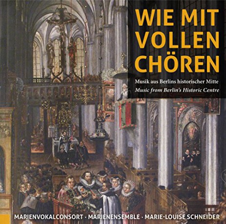 Johann Cruger (1598-1662): MarienVokalconsort - Wie mit vollen Chśren [CD]