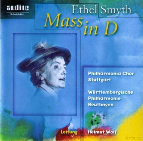 Ethel Smyth (1858-1944): Mass in D [CD]