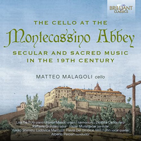 Valentino Bertoja (1757-1820): Matteo Malagoli - The Cello At The Montecassino Abbey [2CD]