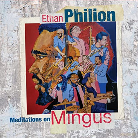 Ethan Philion: Meditations On Mingus [CD]